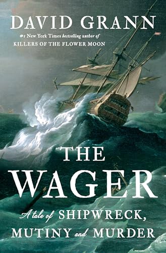 The Wager: A Tale of Shipwreck, Mutiny and Murder von Doubleday