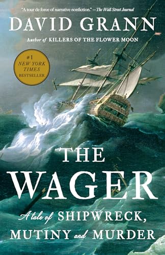 The Wager: A Tale of Shipwreck, Mutiny and Murder von Vintage