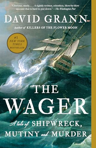 The Wager: A Tale of Shipwreck, Mutiny and Murder von Random House LLC US