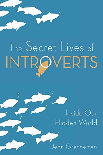 The Secret Lives of Introverts: Inside Our Hidden World von Skyhorse