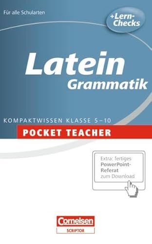 Pocket Teacher - Sekundarstufe I: Latein: Grammatik von Cornelsen Verlag Scriptor