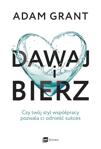 Dawaj i bierz: Czy twój styl współpracy pozwala ci odnieść sukces von MT Biznes