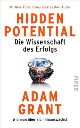 Hidden Potential – Die Wissenschaft des Erfolgs: Wie man über sich hinauswächst von Piper