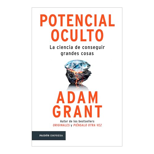 Potencial oculto/ Hidden Potential: La Ciencia De Conseguir Grandes Cosas von Editorial Planeta Mexicana S.A. de C.V.