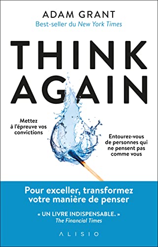 Think Again: Pour exceller, transformez votre manière de penser von ALISIO