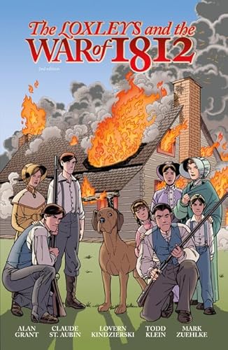 The Loxleys And The War Of 1812: 2nd Edition