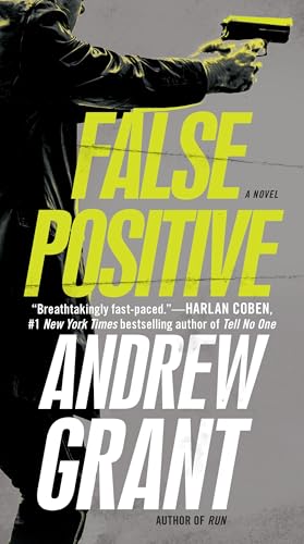 False Positive: A Novel (Detective Cooper Devereaux, Band 1)