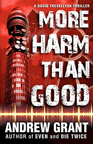 More Harm Than Good (David Trevellyan Thriller) von Createspace Independent Publishing Platform