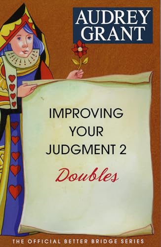 Improving Your Judgment 2: Doubles (Official Better Bridge)