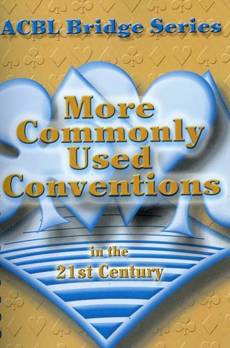 More Commonly Used Conventions in the 21st Century: The Notrump Series (ACBL Bridge)