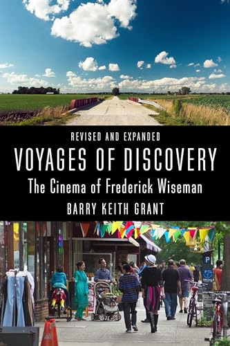 Voyages of Discovery: The Cinema of Frederick Wiseman (Nonfictions)