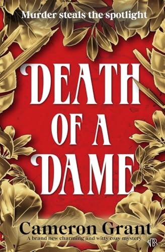 Death of a Dame: A BRAND NEW charming and witty cozy mystery von Bloodhound Books