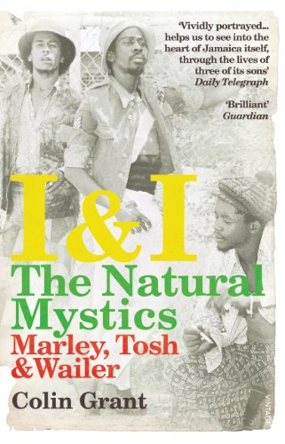 I & I: The Natural Mystics: Marley, Tosh and Wailer von Vintage Books
