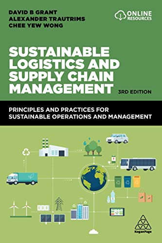 Sustainable Logistics and Supply Chain Management: Principles and Practices for Sustainable Operations and Management von Kogan Page