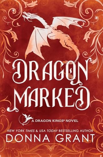 Dragon Marked (Dragon Kings, Band 9) von DL Grant, LLC