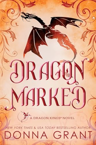 Dragon Marked: A Dragon Kings Novel von DL Grant, LLC