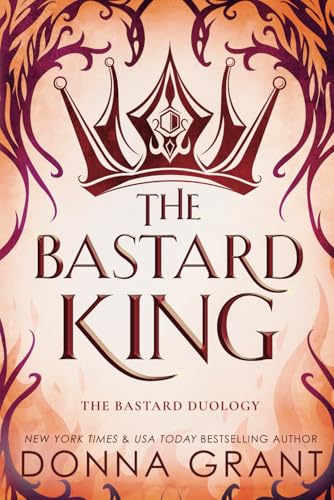 The Bastard King (The Bastard Duology, Band 1) von DL Grant, LLC