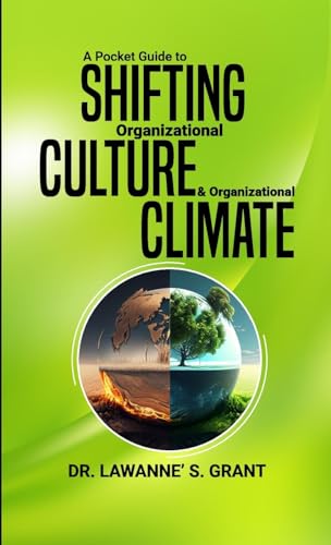A Pocket Guide to SHIFTING Organizational CULTURE & Organizational CLIMATE von Lulu.com