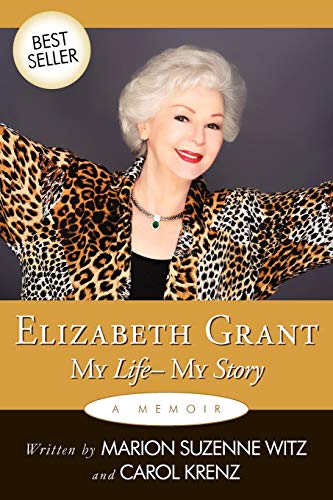 Elizabeth Grant: My Life-My Story von Authorhouse