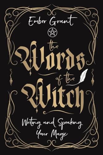 The Words of the Witch: Writing and Speaking Your Magic von Llewellyn Publications,U.S.