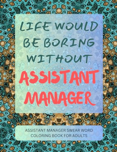 Assistant Manager Swear Word Coloring Book For Adults von Independently published