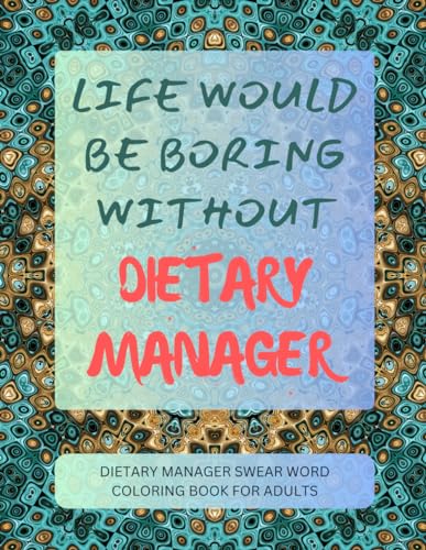Dietary Manager Swear Word Coloring Book For Adults von Independently published