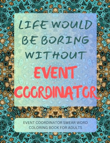 Event Coordinator Swear Word Coloring Book For Adults von Independently published
