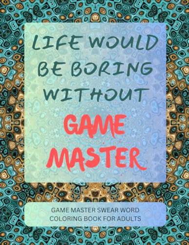 Game Master Swear Word Coloring Book For Adults von Independently published