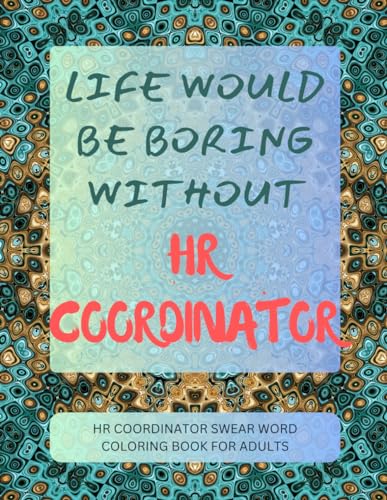 HR Coordinator Swear Word Coloring Book For Adults von Independently published