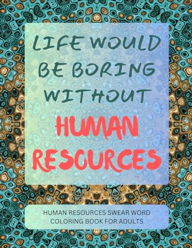 Human Resources Swear Word Coloring Book For Adults von Independently published