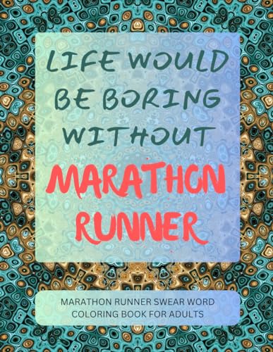 Marathon Runner Swear Word Coloring Book For Adults von Independently published