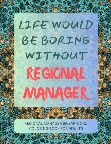 Regional Manager Swear Word Coloring Book For Adults von Independently published