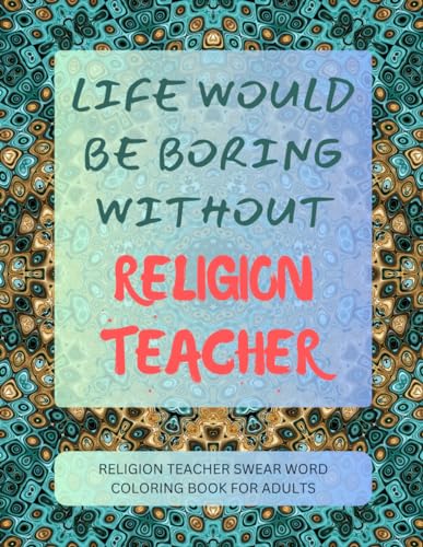 Religion Teacher Swear Word Coloring Book For Adults von Independently published