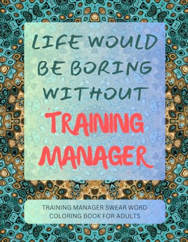 Training Manager Swear Word Coloring Book For Adults von Independently published