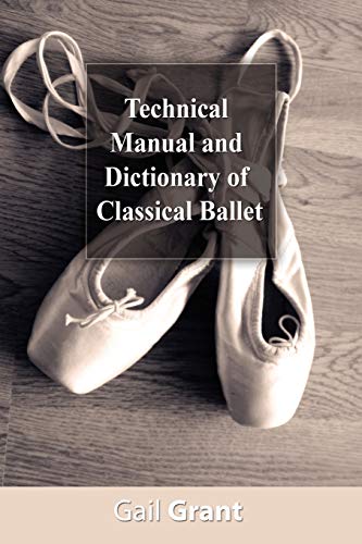 Technical Manual and Dictionary of Classical Ballet von www.bnpublishing.com