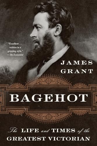 Bagehot: The Life and Times of the Greatest Victorian von W. W. Norton & Company