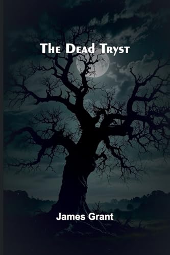 The Dead Tryst von Alpha Edition