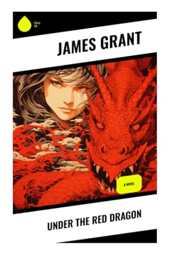 Under the Red Dragon: A Novel von Sharp Ink