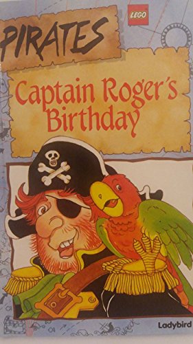 Captain Roger's Birthday (Lego pirates, Band 2)