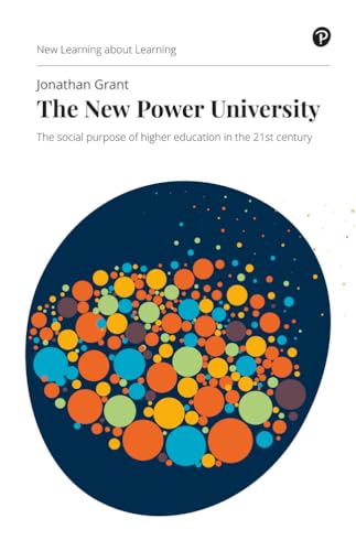 New Power University, The: The social purpose of higher education in the 21st century