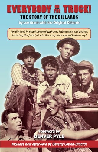 Everybody On the Truck!: The Story of The Dillards/Revised von Liberty Grove Press LLC