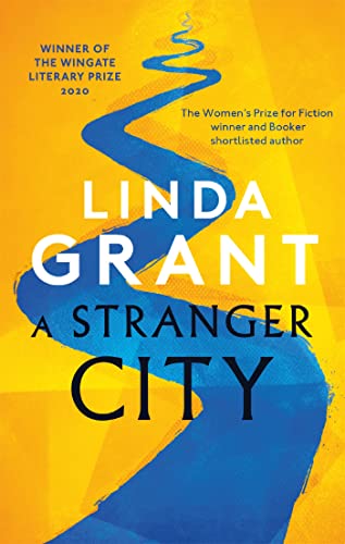A Stranger City: Winner of the Wingate Literary Prize 2020 von Virago