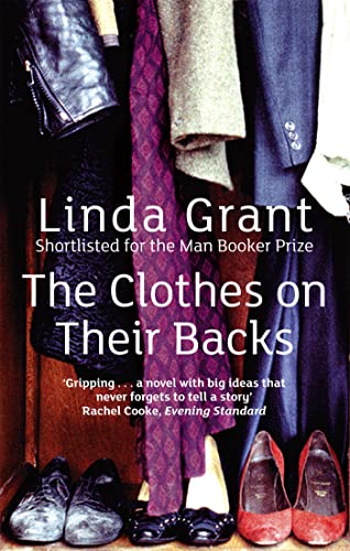 The Clothes On Their Backs: Nominated for the Orange Prize 2008 and the Man Booker Prize 2008