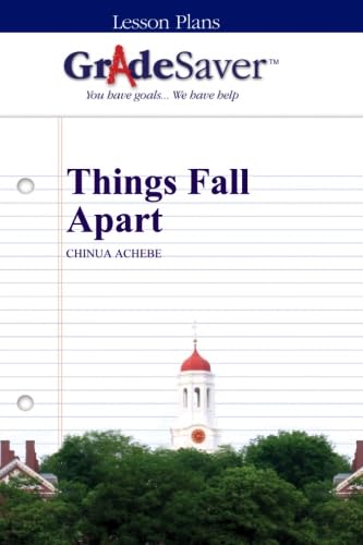 GradeSaver (TM) Lesson Plans: Things Fall Apart