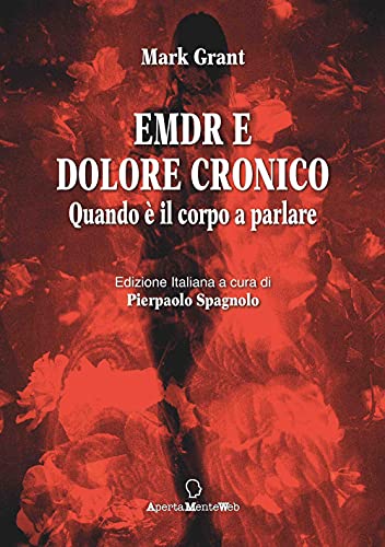 EMDR e dolore cronico. Quando è il corpo a parlare. Ediz. integrale (Strumenti per l'EMDR) von Apertamenteweb