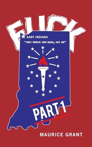 Fuck Gary Indiana von AuthorHouse