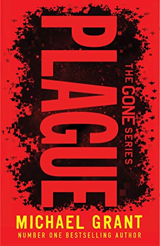 Plague: The classic YA thriller by number one bestselling author Michael Grant, with a brand new cover look for 2022 (The Gone Series) von Electric Monkey