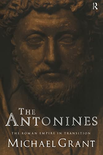 The Antonines: The Roman Empire in Transition von Routledge