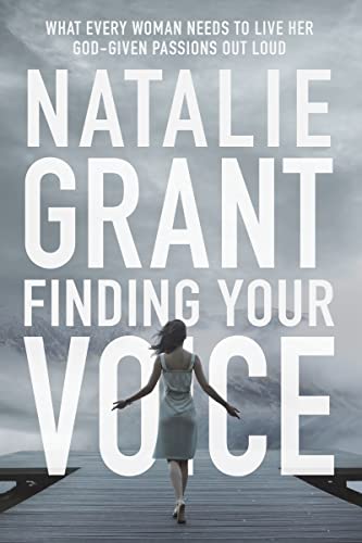 Finding Your Voice: What Every Woman Needs to Live Her God-Given Passions Out Loud von Zondervan
