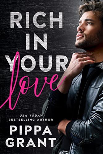 Rich in Your Love (Tickled Pink, Band 2)